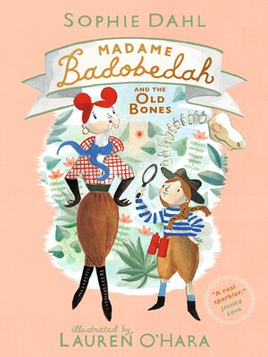 cover image of Madame Badobedah and the Old Bones